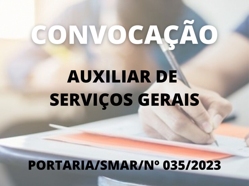 Convocação para o cargo de Auxiliar de Serviços Gerais