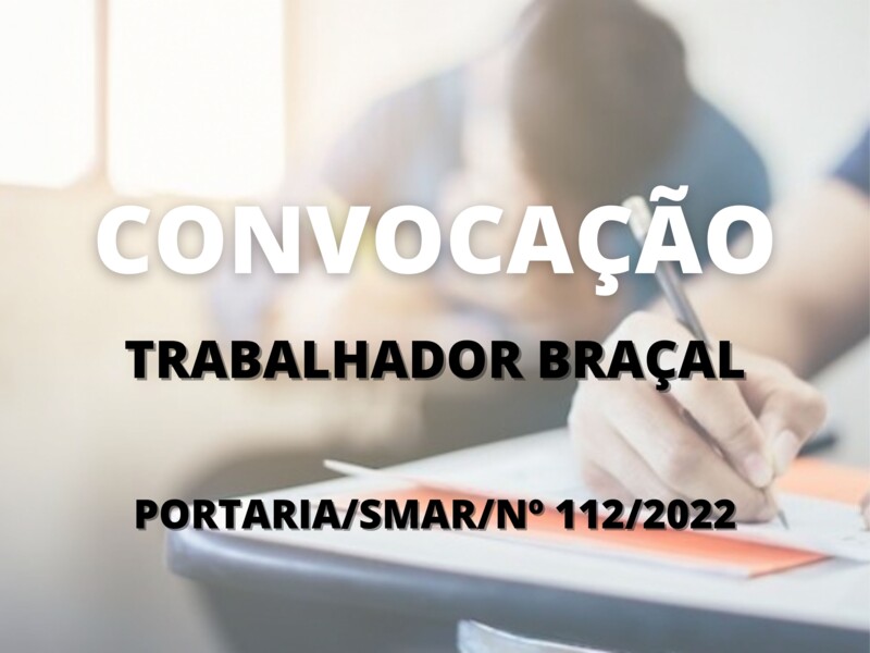 Convocação para o cargo de Trabalhador Braçal