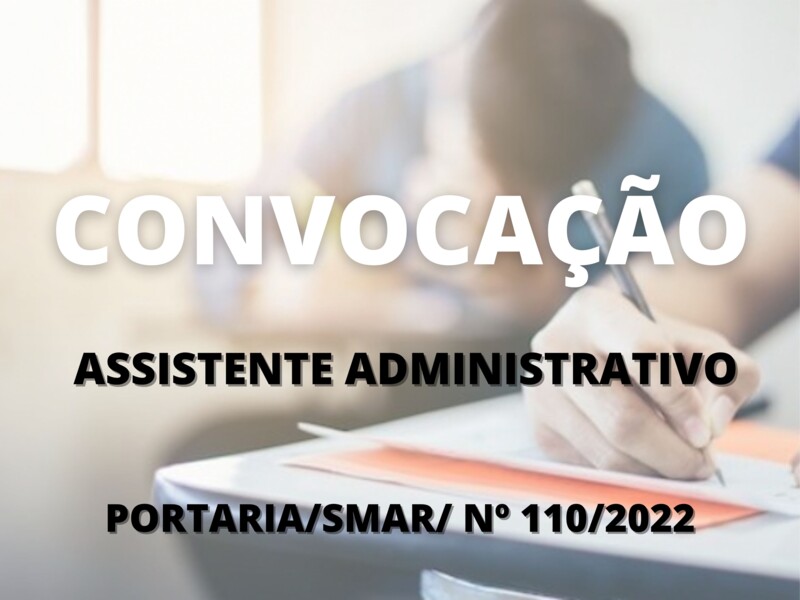 Convocação para candidatos aprovados no cargo de Assistente Administrativo