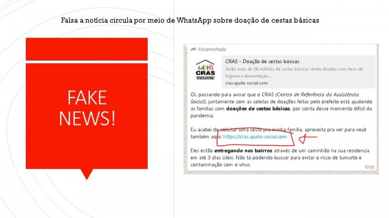 Está sendo disseminado por meio do WhatsApp sobre doação de cestas básicas, se trata de uma mentira, também conhecido como Fake News