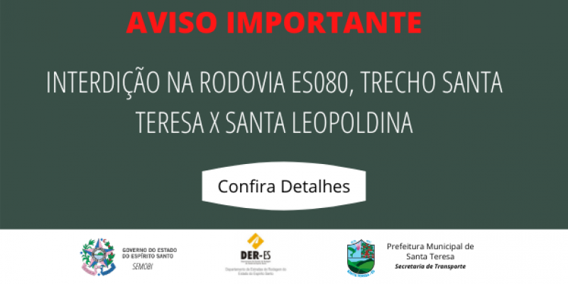 Aviso de interdição na rodovia ES-080