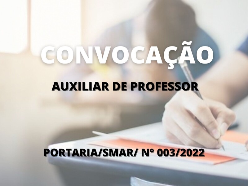 Convocação para candidatos aprovados no cargo de Auxiliar de Professor