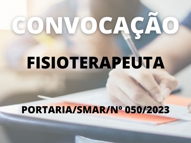 Convocação para o cargo de Fisioterapeuta