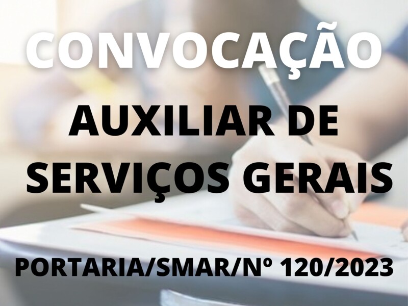 Convocação para o cargo de Auxiliar de Serviços Gerais