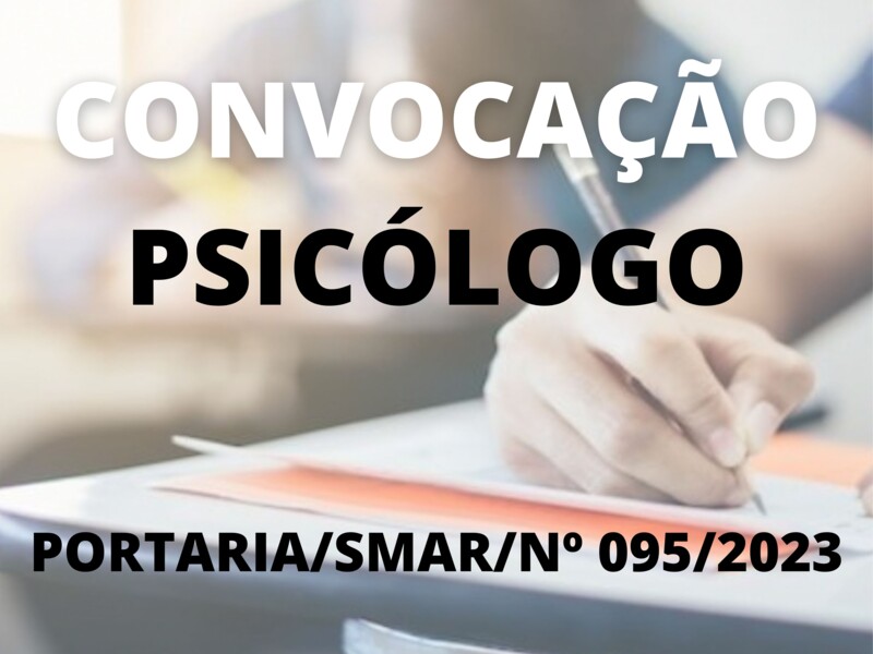 Convocação para o cargo de Psicólogo