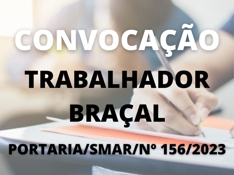 Convocação para o cargo de Trabalhador Braçal