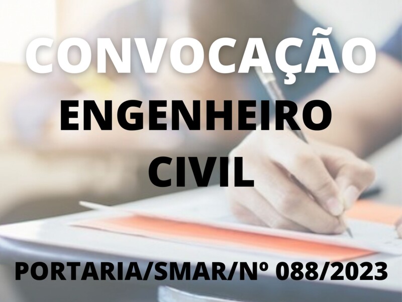 Convocação para o cargo de Engenheiro Civil