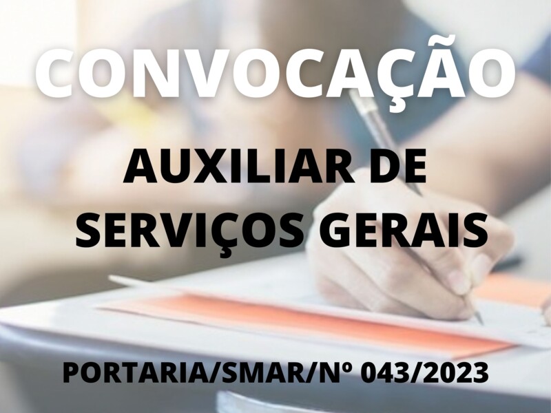 Convocação para o cargo de Auxiliar de Serviços Gerais