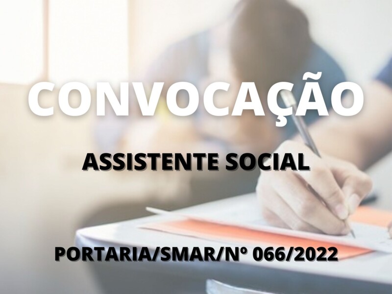 Convocação para candidatos aprovados no cargo de Assistente Social