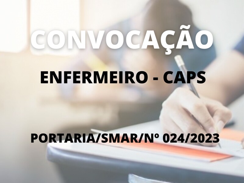 Convocação para o cargo de Enfermeiro - CAPS