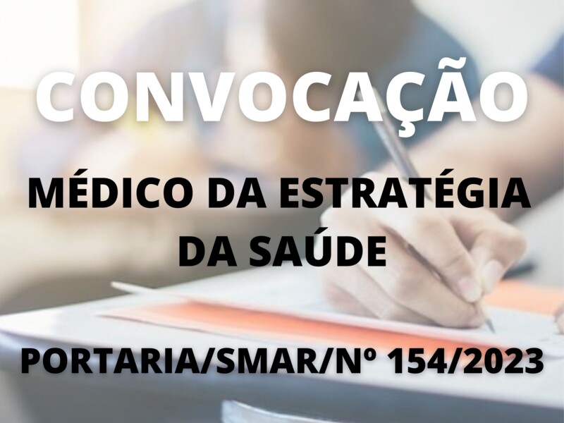 Convocação para o cargo de Médico da Estratégia da Saúde