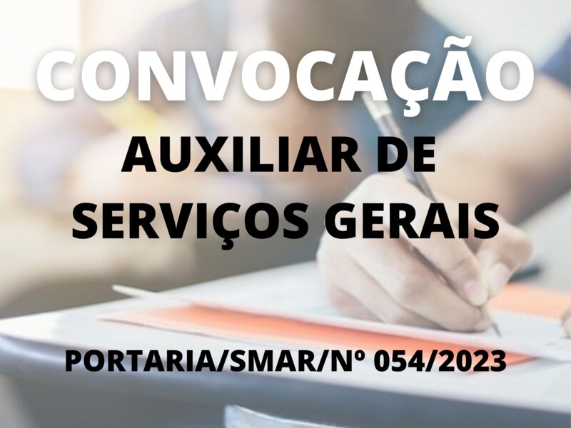 Convocação para o cargo de Auxiliar de Serviços Gerais