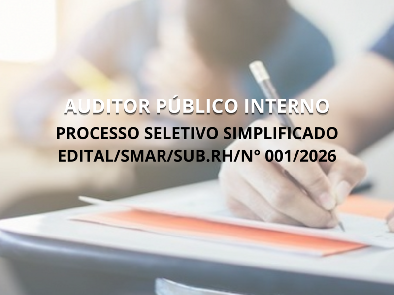 PROCESSO SELETIVO SIMPLIFICADO EDITAL/SMAR.RH/N°001/2026