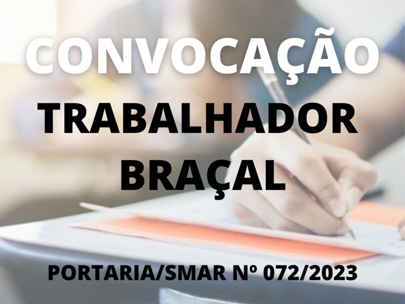 Convocação para o cargo de Trabalhador Braçal