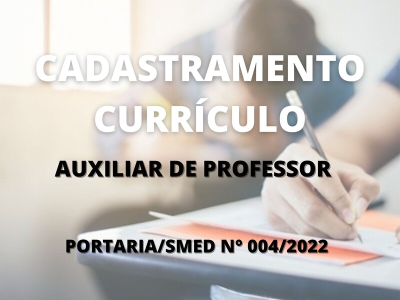 Cadastramento de currículo para o cargo de Auxiliar de Professor
