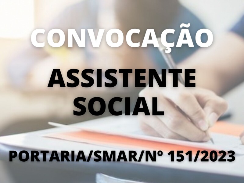 Convocação para o cargo de Assistente Social