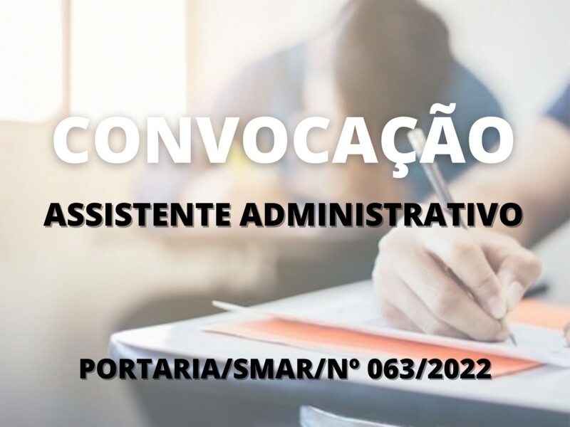 Convocação para candidatos aprovados no cargo de Assistente Administrativo