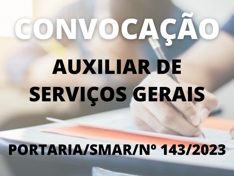 Convocação para o cargo de Auxiliar de Serviços Gerais