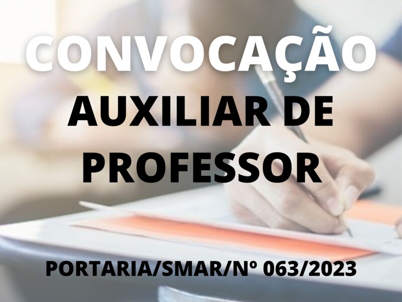 Convocação para o cargo de Auxiliar de Professor