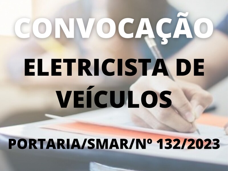 Convocação para o cargo de Eletricista de Veículos