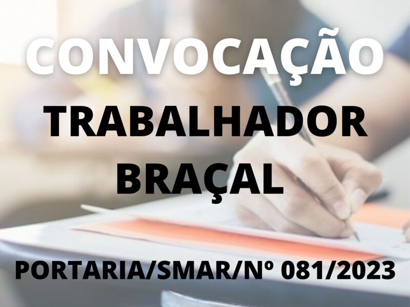 Convocação para o cargo de Trabalhador Braçal