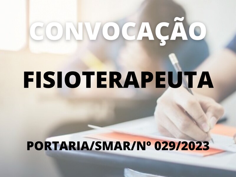 Convocação para o cargo de Fisioterapeuta