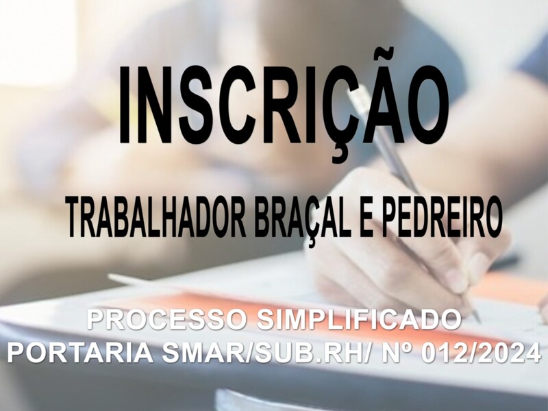 PROCESSO SELETIVO SIMPLIFICADO EDITAL/SMAR/SUB.RH/N.º 012/2024