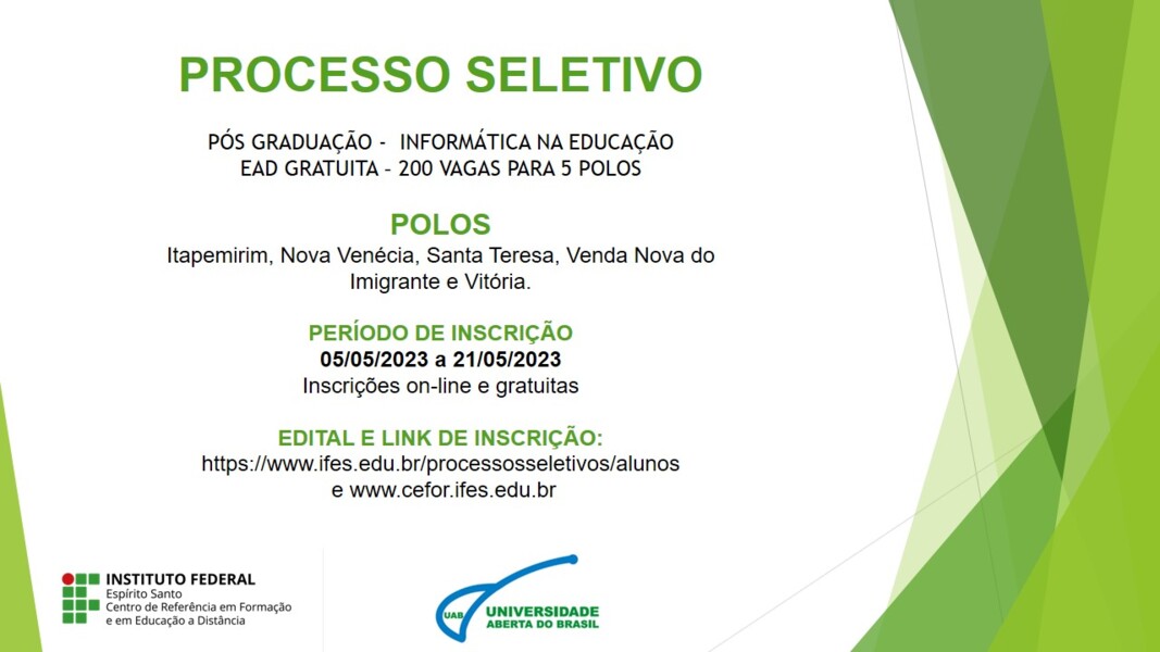 Abertas as inscrições para Processo Seletivo do Curso de Pós-Graduação Lato Sensu Em Informática na Educação na Modalidade Ead do Ifes/Cefor. 