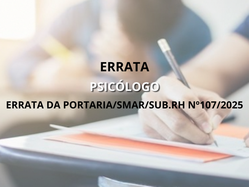 ERRATA DA PORTARIA/SMAR/SUB.RH Nº107/2025