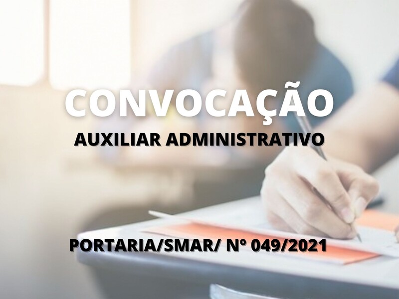 Convocação para candidatos aprovados no cargo de Auxiliar Administrativo