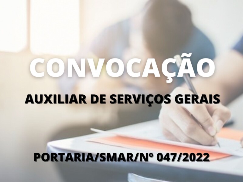 Convocação para candidatos aprovados no cargo de Auxiliar de Serviços Gerais