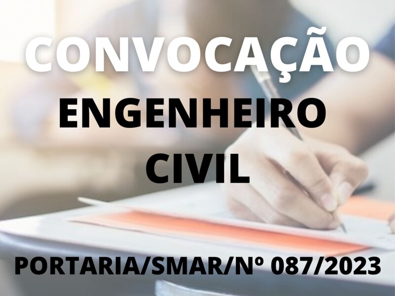 Convocação para o cargo de Engenheiro Civil