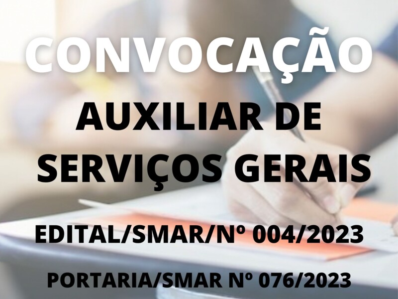 Convocação para o cargo de Auxiliar de Serviços Gerais