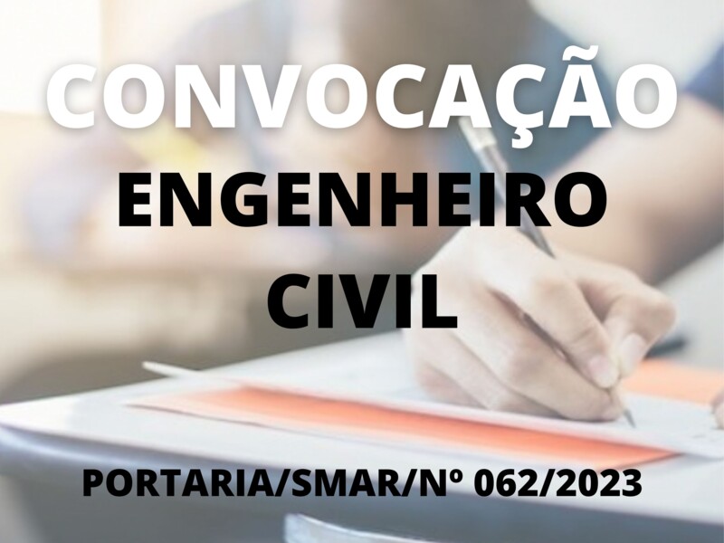 Convocação para o cargo de Engenheiro Civil