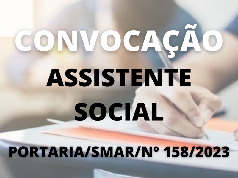 Convocação para o cargo de Assistente Social