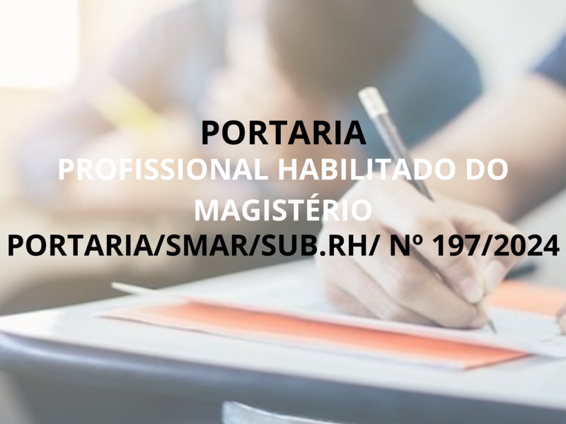 PORTARIA/SMAR/SUB.RH/ Nº 197/2024