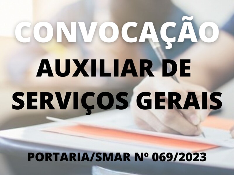 Convocação para o cargo de Auxiliar de Serviços Gerais