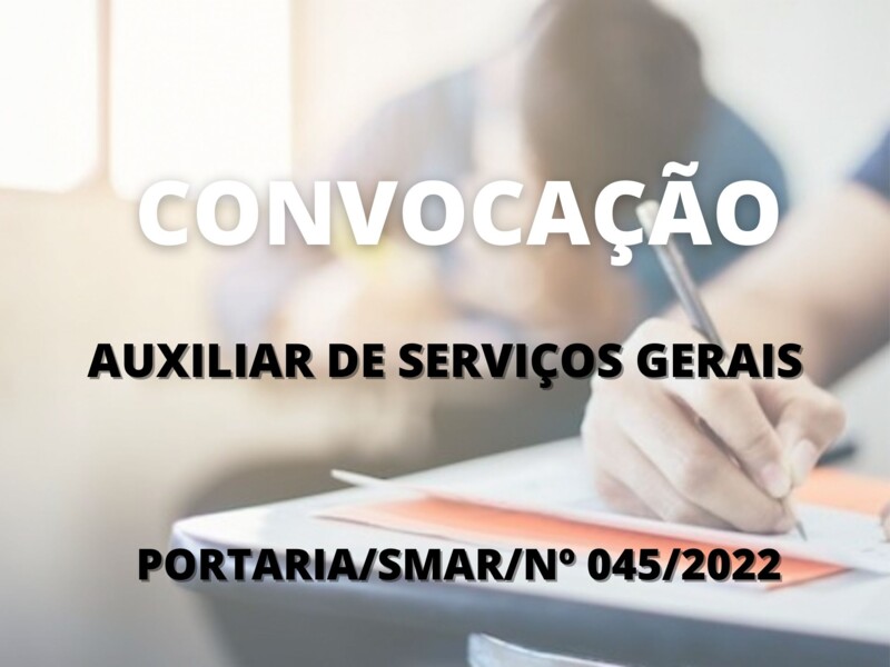 Convocação para candidatos aprovados no cargo de Auxiliar de Serviços Gerais