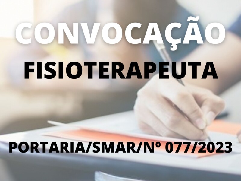 Convocação para o cargo de Fisioterapeuta