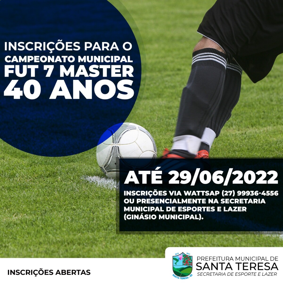 Inscrições abertas para o Campeonato Municipal Fut 7 Master 40 Anos 