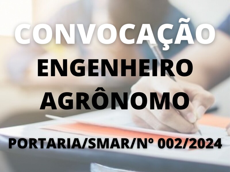 Convocação para o cargo de Engenheiro Agrônomo