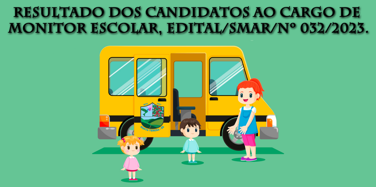 Resultado - Monitor Escolar - Edital/SMAR/Nº 032/2023.